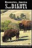 Discoveries...America, South Dakota