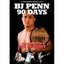 BJ Penn - 90 Days