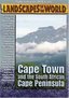 Landscapes of the World: Cape Town and the South African Cape Peninsula
