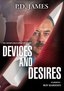 P.D. James: Devices and Desires