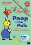 Peep and His Pals - Peep Explores / Chirp Flies / Quack Knows it All