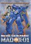 Madox-01: Metal Skin Panic