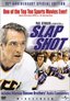 Slap Shot (25th Anniversary Special Edition)
