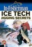 Ice Tech Jigging Secrets - Fishing DVD By In-fisherman
