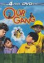 Our Gang 4-pack DVD: The Our Gang Story; Little Rascals Greatest Hits; Our Gang Comedy Festival #1; Little Rascals Varieties.
