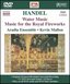 Handel: Water Music; Music for the Royal Fireworks [DVD Audio]