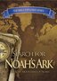 The Bible Explorer Series: In Search of Noah's Ark