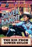 Spade Cooley: The Silver Bandit/The Kid From Gower Gulch
