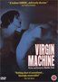 Virgin Machine