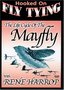 Hooked on Fly Tying - The Life Cycle of the Mayfly