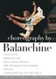 Choreography By Balanchine / Chaconne, Prodigal Son, Ballo Della Regina, Elegie, The Steadfast Tin Soldier, Tchaikovsky Pas de Deux