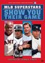 Major League Baseball - MLB Superstars Show You Their Game