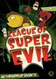 League of Super Evil, Season 3