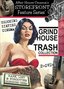 Grindhouse Trash Collection