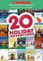 20 Holiday Adventures - Scholastic Storybook