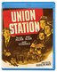 Union Station [Blu-ray]