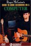 Roger McGuinn's Guide To Home Recording on a Computer
