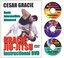 Cesar Gracie Brazilian Jiu-Jitsu & Gracie Jiu-Jitsu Grappling  Instructional Series