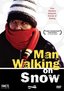 Man Walking on Snow