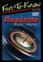 Fun to Know: Roulette Made Simple!