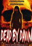 Dead by Dawn