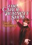 The Carol Burnett Show: Carol's Favorites