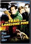 The Trail Of The Lonesome Pine (Universal Backlot Series)