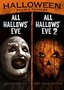 All Hallows' Eve / All Hallows' Eve 2 Double Feature