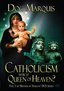Catholicism: Which Queen of Heaven Are They Worshipping - DVD