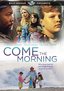 Billy Graham Presents: Come the Morning