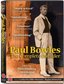 Paul Bowles - The Complete Outsider