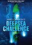 James Cameron's Deepsea Challenge
