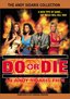 Do Or Die (1991)