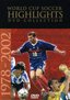 World Cup Soccer Highlights 1978-2002