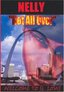 NELLY Hot All Over - Welcome to St. Louis