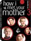 How I Met Your Mother: Season Three