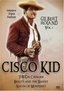 Cisco Kid Western Triple Feature, Vol. 1