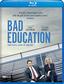 Bad Education [Blu-ray]