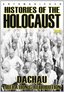 Histories Of The Holocaust: Dachau - Liberation & Retribution