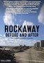 Rockaway: Before & After
