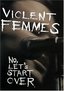 Violent Femmes: No Let's Start Over