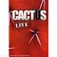 Cactus: Live