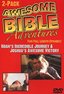 Awesome Bible Adventures: Noah's Incredible Journey & Joshua's Awesome Victory