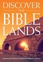 Discover the Bible Lands: Exploring the History of Significant Biblical Locations