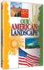 Just The Facts: Our American Landscape