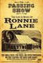 The Passing Show - The Life & Music of Ronnie Lane