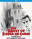 The Ghost of Sierra de Cobre [Blu-ray]