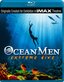 Ocean Men: Extreme Dive (IMAX) [Blu-ray]