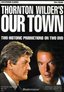 Our Town: Two Historic Productions (2pc)