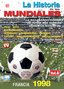 La Historia De Los Mundiales, Vol. 6: Francia 1998